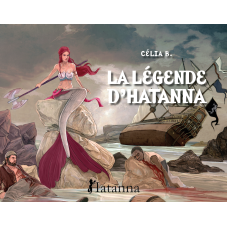 Prévente - La Légende d'Hatanna - Album illustré